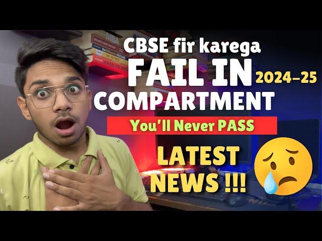 You will AGAIN FAIL IN COMPARTMENT - CBSE Latest News Compartment Class 12