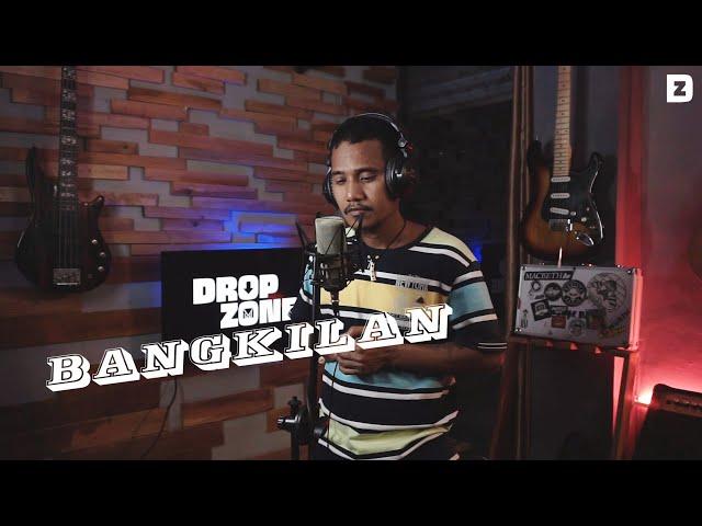 DROPZONE III - Bangkilan