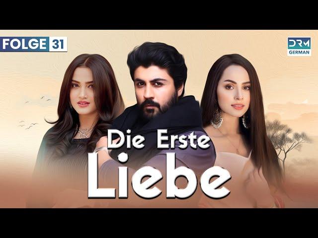 Die erste Liebe | Folge 31 | Beste Serie auf Deutsch | Deutsche Synchronisation | CI1O