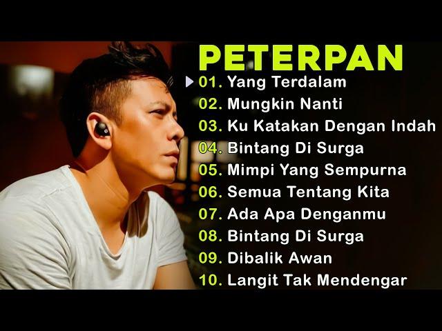 Peterpan x Noah 10 Lagu 2000an  || Mungkin Nanti ||Yang Terdalam