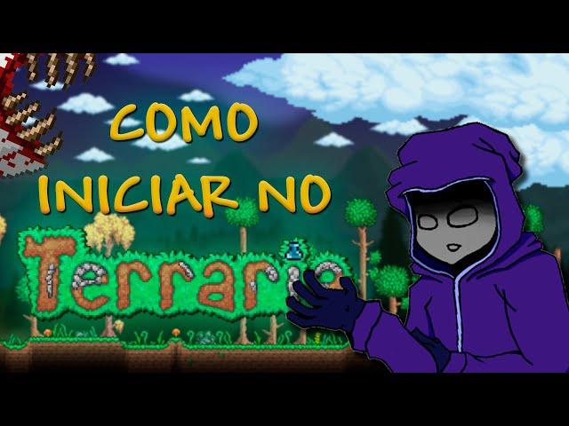 COMO COMEÇAR NO TERRARIA - SIMPLES E RÁPIDO