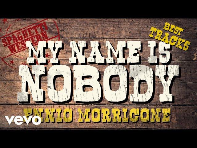 Ennio Morricone - My Name is Nobody - Best Tracks Mix - Spaghetti Western Music [HQ]