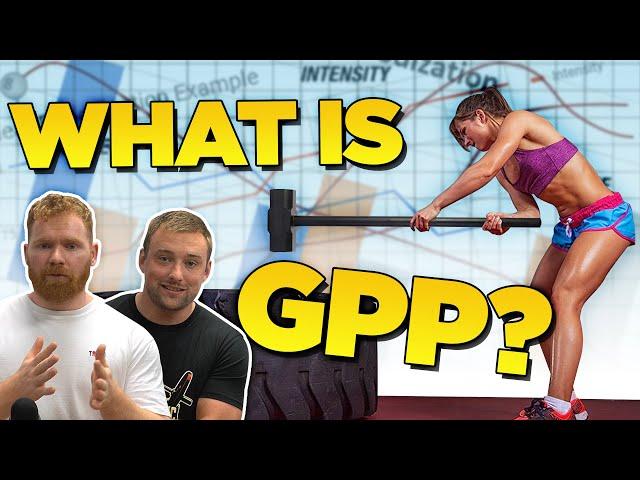 General Physical Preparedness (GPP) Explained!