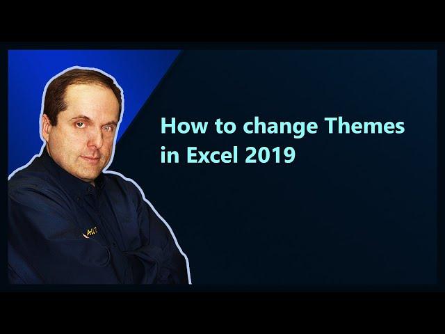 How to change Themes in Excel 2019