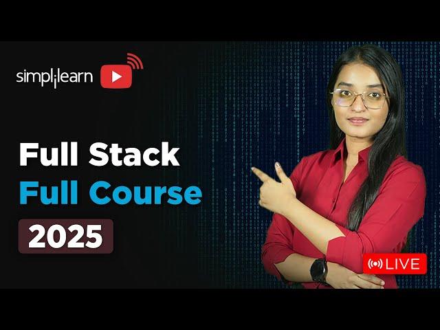 Full Stack Development Full Course 2025 | Full Stack Developer Tutorial for Beginners | Simplilearn