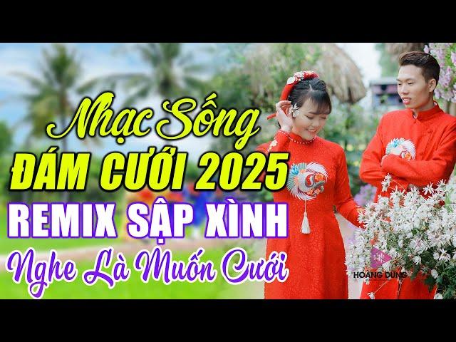 ĐÁM CƯỚI MỞ NHẠC NÀY ĐẢM BẢO CỰC PHÊ - LK NHẠC SỐNG ĐÁM CƯỚI HAY NHẤT 2022 MỞ THẬT TO CẢ HỌ QUẨY