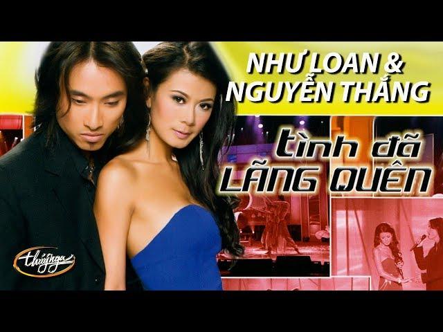 Như Loan & Nguyễn Thắng - Tình Đã Lãng Quên (Lời Việt: Huỳnh Nhật Tân) PBN 92