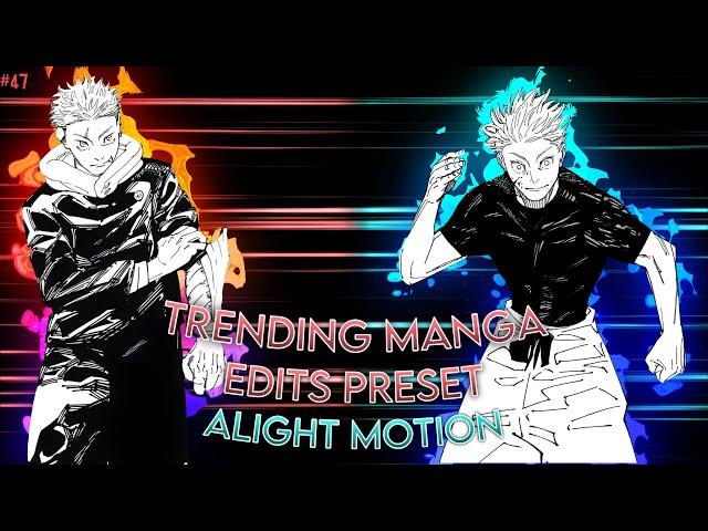 Trending Manga Edits Presets | Alight Motion