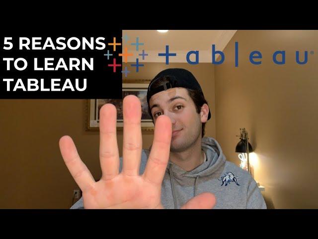 5 Reasons You Need to Learn Tableau