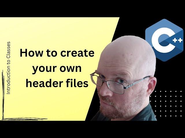 C++ Create Your Own Class Header Files [2]