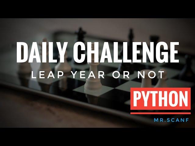 HOW TO FIND A YEAR IS LEAP YEAR OR NOT....? #leapyear | #dailyprogramming #python #coding