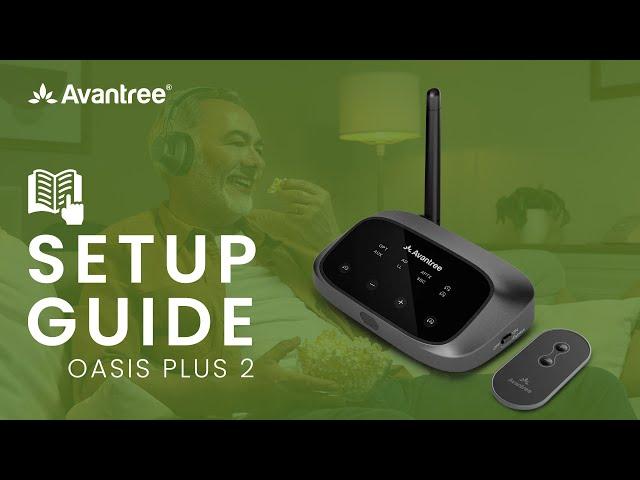 How to Set Up the Avantree Oasis Plus 2 - User Guide