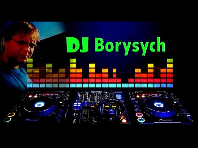 DJ Borysych - Клубный микс на Русских исполнителей №2