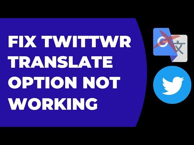 Fix Twitter Translate Not Working | Twitter Translate Option Not Showing (2023)