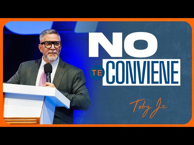 No te conviene - Pastor Toby Jr.