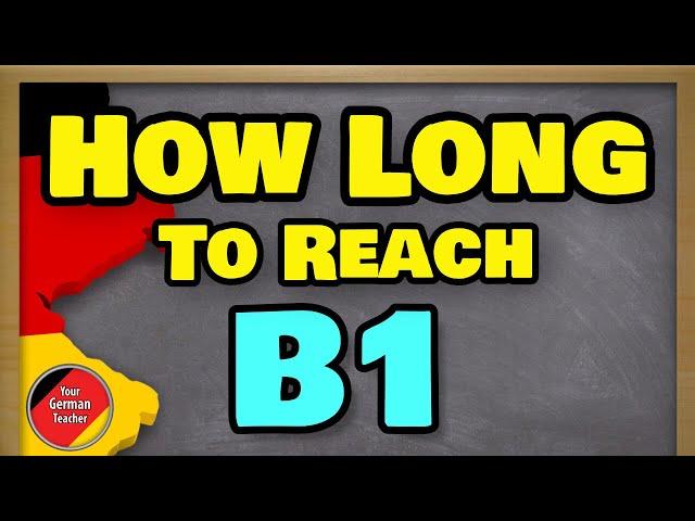 The truth about learning German from A1 to B1: How long does it really take?