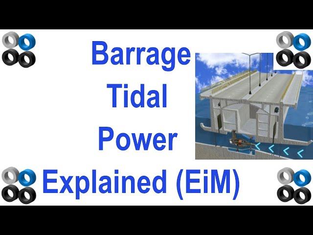 How Barrage Tidal Power Generation Works (EiM series)
