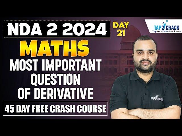 NDA 2 2024 Maths Preparation | Most Important Question of Derivative | NDA 2 2024 Maths |Tap2Crack