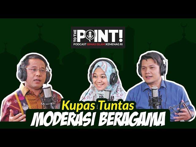 Kupas Tuntas Moderasi Beragama || To The Point