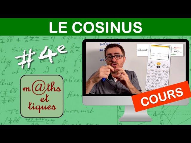 LE COURS : Le cosinus - Quatrième