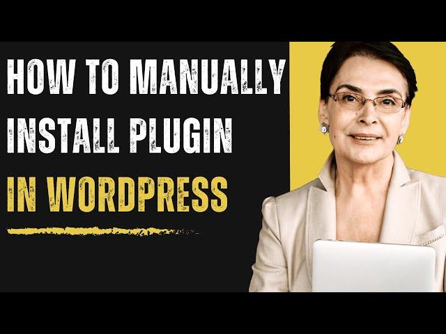 How to manually install WordPress plugin