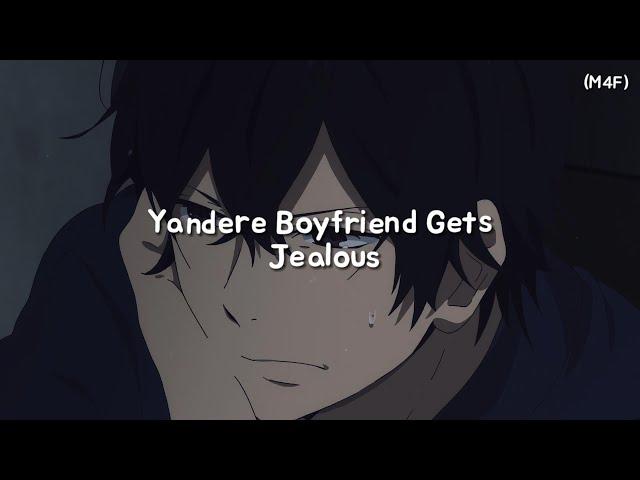 Yandere Boyfriend Gets Jealous (M4F) (Possessive) (Jealous) (Cuddles) ASMR RP