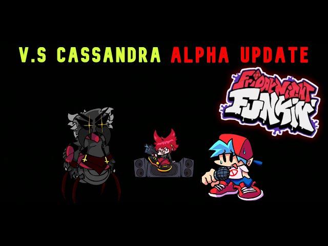 Friday Night Funkin' - V.S Cassandra Alpha Update - FNF MODS