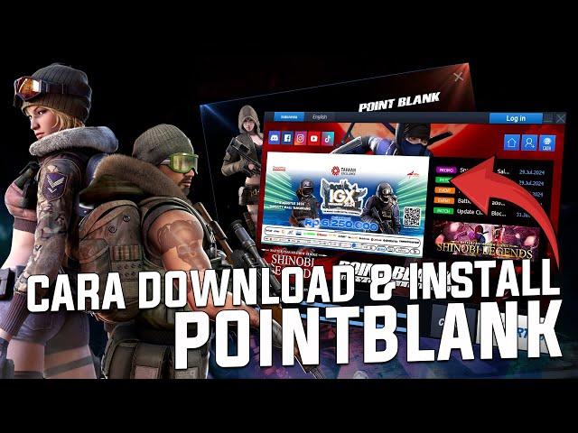 TERBARU CARA CEPAT DOWNLOAD DAN INSTALL POINT BLANK DI PC DAN DI LAPTOP DAN CARA BIKIN AKUN PB 2024