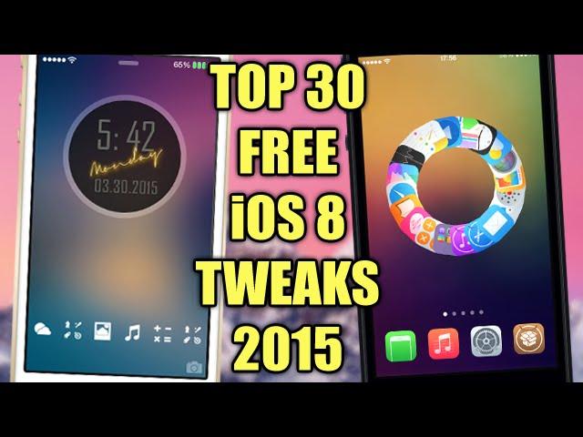 TOP 30 FREE iOS 8 Jailbreak Cydia Tweaks 2015