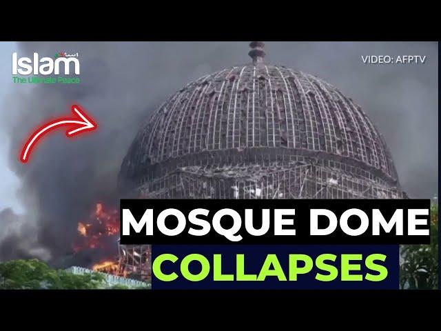 FIRE COLLAPSED THE GIANT DOME OF THE JAKARTA ISLAMIC CENTRE GRAND MOSQUE !