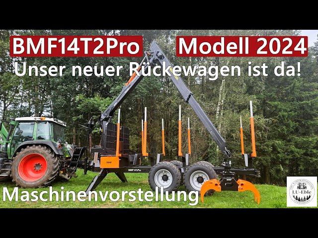 Unser neuer Rückewagen ist da! BMF14T2Pro - Modell 2024 | Maschinenvorstellung