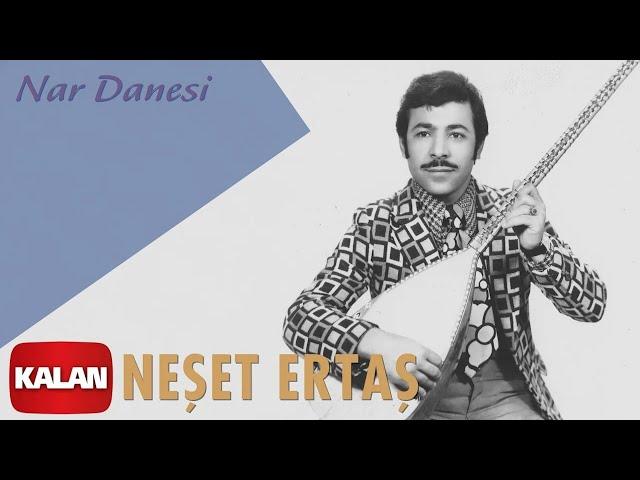 Neşet Ertaş - Nar Danesi I Bozkırın Tezenesi © 2020 Kalan Müzik