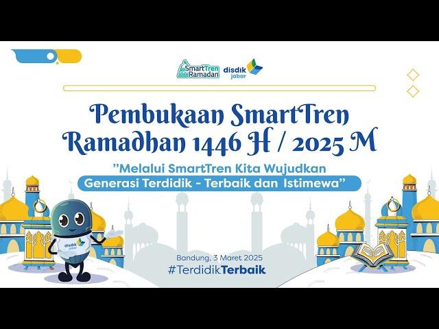 Pembukaan SmartTren Ramadhan 1446 H/2025 M