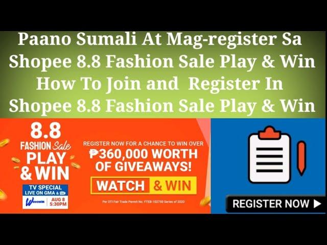 Paano Sumali At Mag-Register Sa Shopee 8.8 Fashion Sale Play & Win TV Special Watch & Win