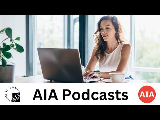 AIA Podcasts Get Building Products Specified