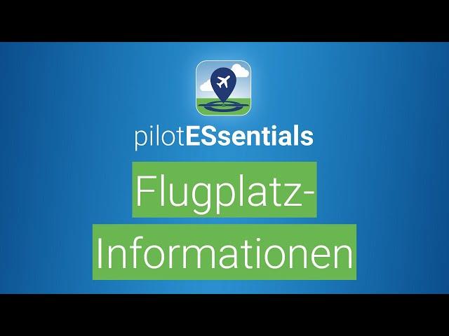 Flugplatzinformationen in pilotESsentials