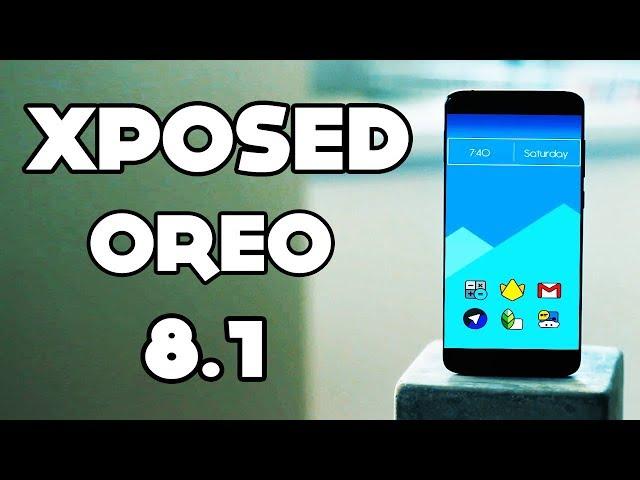 Xposed for Android 8.1 OREO - How to Download and Install