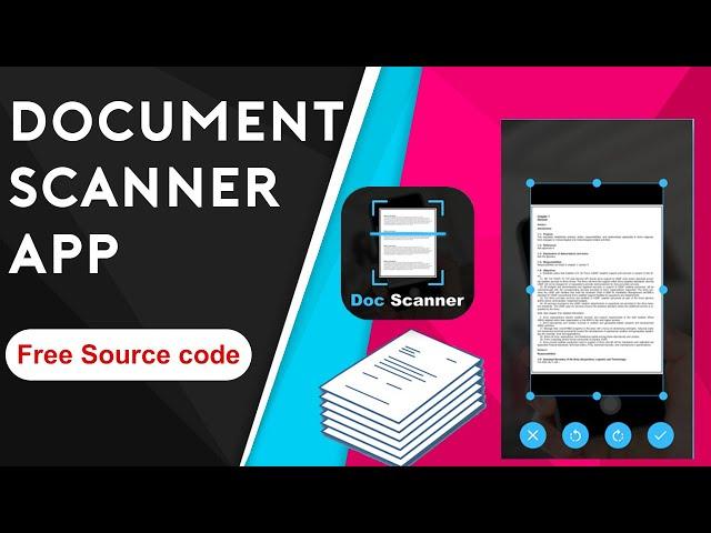 How to create documents scanner app | Document scanner app source code