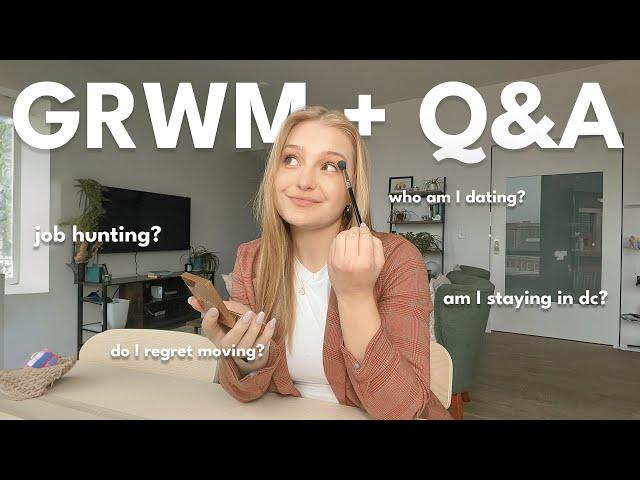 GRWM & Q+A 🪷 job interviews, am I dating, do I regret moving, life updates | Charlotte Pratt