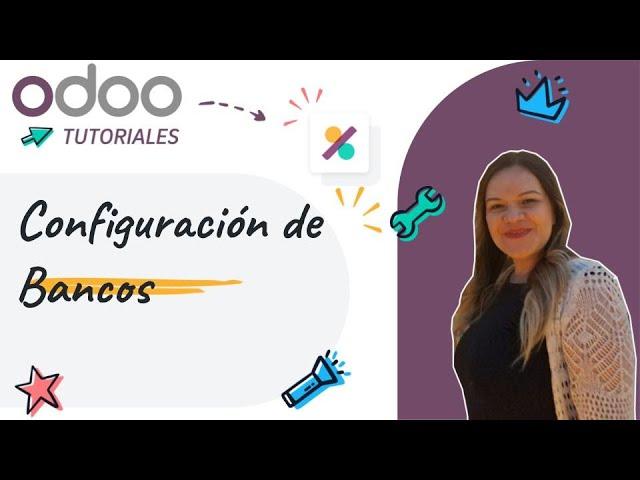 Tutoriales Odoo - Configuración Bancos