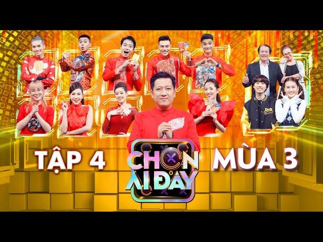 Chọn Ai Đây 3 | Tập 4: Puka, BB Trần "đánh nhau" mừng năm mới, Dương Lâm bị "chưởng" vì nói nhiều