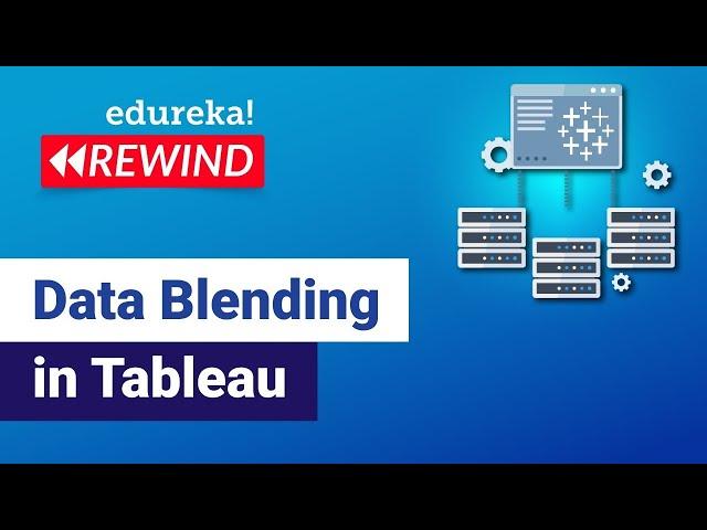 Data Blending in Tableau | Data Blending vs Data Joining in Tableau | Tableau  | Edureka Rewind - 5