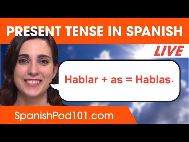 Present Tense - Basic Spanish Verb Conjugation