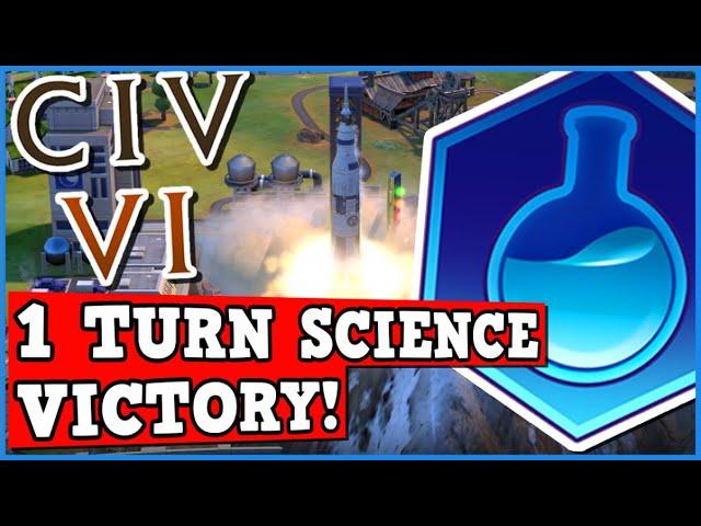 1 TURN SCIENCE VICTORY! Civ 6 Is A Perfectly Balanced Game With No Exploits - Infinite Science!!!