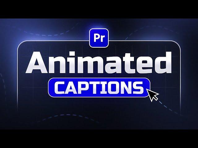 How to AUTOMATICALLY Create Animated Captions in Premiere Pro 2025