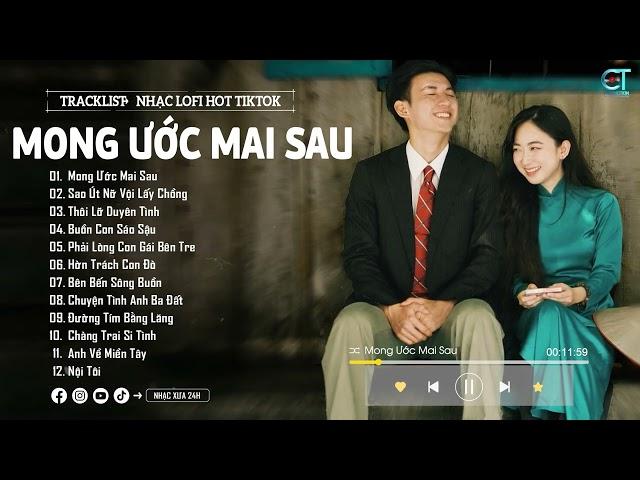 Mong Ước Mai Sau - Hoàng Ngọc Sơn ( Lofi Ver ) Mưa chiều rơi trên mắt hay mưa lòng... Hót Tiktok