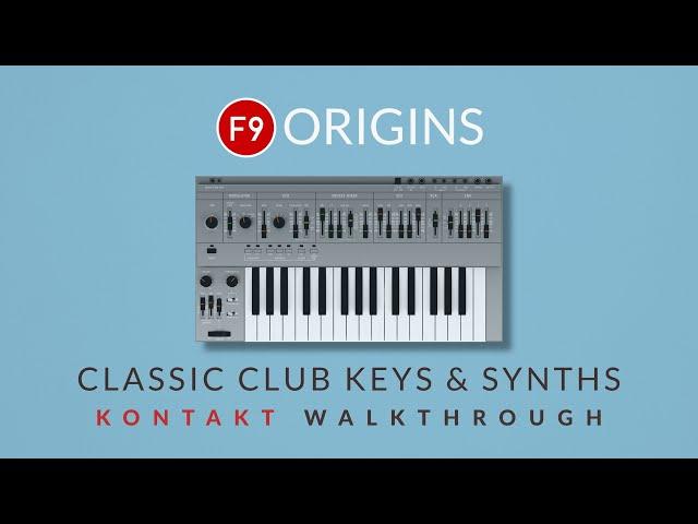 F9 Origins Classic Club  Keys & Synths - Kontakt Walkthrough - 90s House