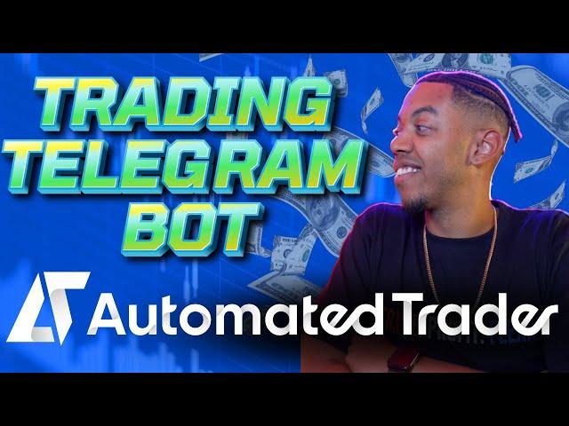 Automate Your Trading Telegram Channel