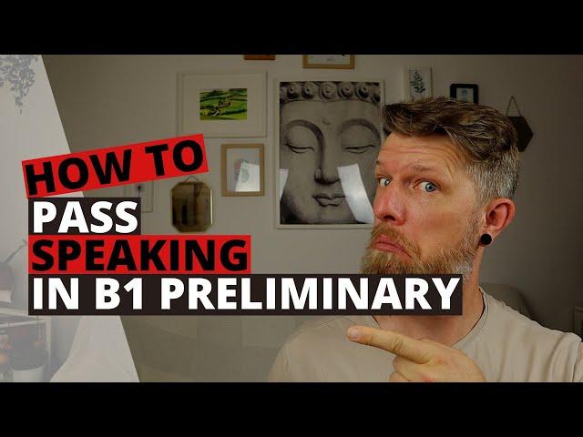 Cambridge B1 Preliminary (PET) - How to Pass the Speaking Test