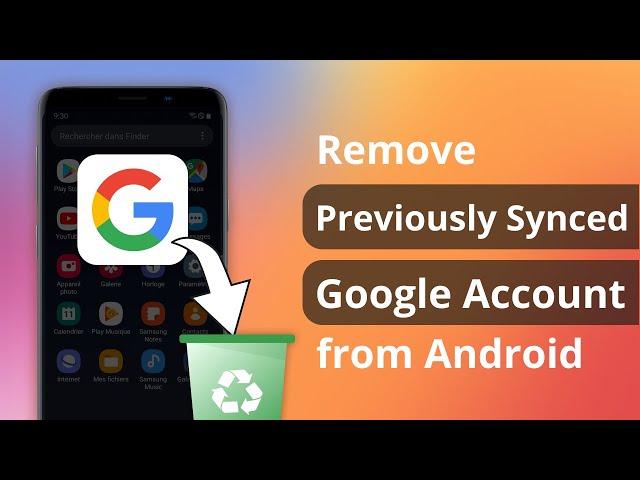 [Solved] How to Remove Previously Synced Google Account from Android After Reset 2023